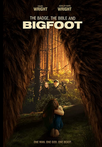 The Badge, the Bible, and Bigfoot (The Badge, the Bible, and Bigfoot)