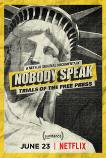 Nobody Speak: Trials of the Free Press - Poster / Capa / Cartaz - Oficial 1