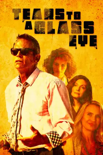 Poster de Filme Tears to A Glass Eye (2025)