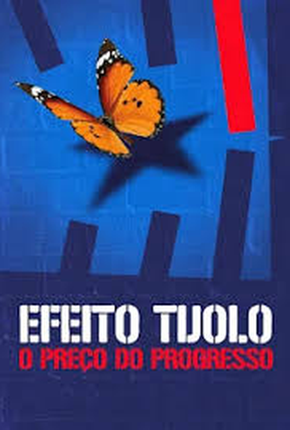 Poster 1 de Filme Efeito Tijolo: O Preço do Progresso (2022)
