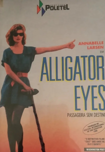 Passageira sem Destino (Alligator Eyes)
