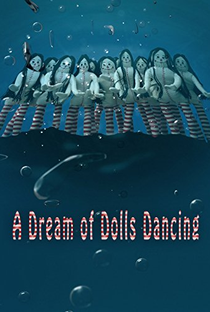 A Dream of Dolls Dancing - Poster / Capa / Cartaz - Oficial 1