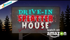 Drive In Splatter House Trailer
