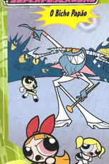 As Meninas SuperPoderosas: O Bicho Papão (The PowerPuff Girls: Boogie Frights)