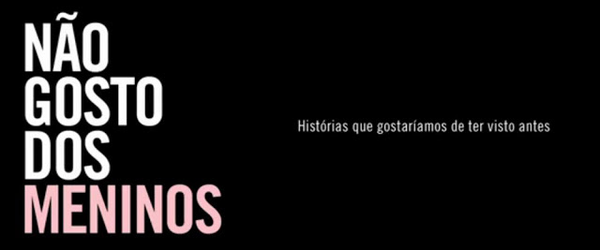 Assista ao curta "Não gosto dos Meninos"