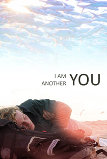I Am Another You - Poster / Capa / Cartaz - Oficial 3