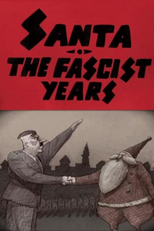 Papai Noel, os Anos Fascistas (Santa, The Fascist Years)