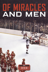 30 for 30: Of Miracles and Men (30 for 30: Of Miracles and Men)