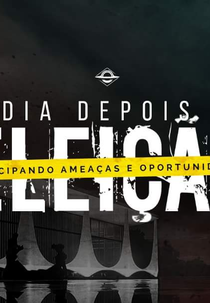 O Dia Depois da Eleição (O Dia Depois da Eleição)