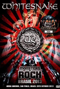 Whitesnake Live in Monsters Of Rock 2013 - Brasil - Poster / Capa / Cartaz - Oficial 1
