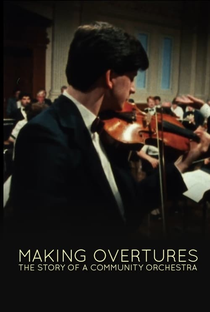 Making Overtures: The Story of a Community Orchestra - Poster / Capa / Cartaz - Oficial 2