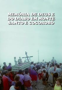 Memória de Deus e o Diabo em Monte Santo e Cocorobó (Memória de Deus e o Diabo em Monte Santo e Cocorobó)