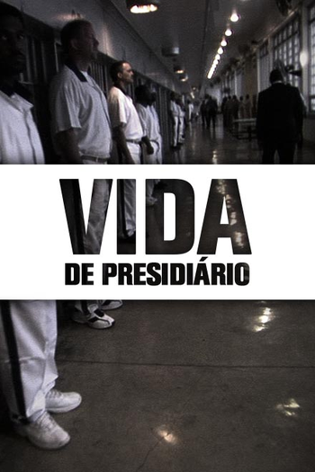  de Série Vida de Presidiário (2012)