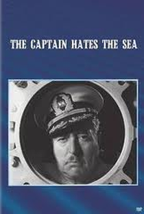 The Captain Hates the Sea - Poster / Capa / Cartaz - Oficial 1