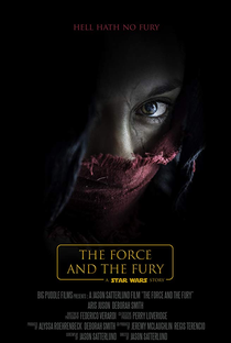 Star Wars: The Force and the Fury - Poster / Capa / Cartaz - Oficial 2