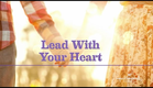 Lead with Your Heart - Premieres Saturday, August 29th