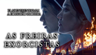 As Freiras Exorcistas (Legendado)