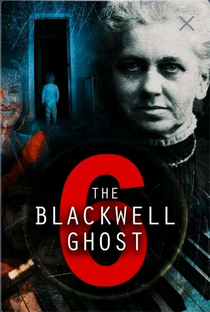The Blackwell Ghost 6 - Poster / Capa / Cartaz - Oficial 2