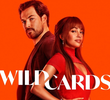 Wild Cards (1ª Temporada)