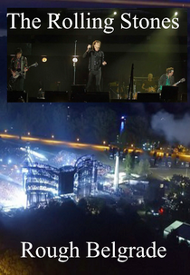Rolling Stones - Rough Belgrade 2007 (Rolling Stones - Rough Belgrade 2007)