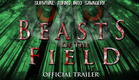 Beasts of the Field Official Trailer (2019)