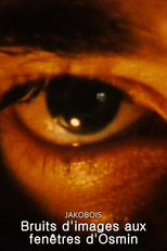 Bruits d'images aux fenêtres d'Osmin (Bruits d'images aux fenêtres d'Osmin)