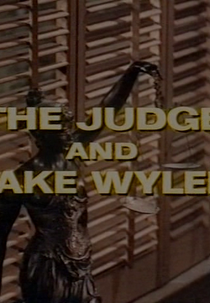 A Juíza (The Judge and Jake Wyler)