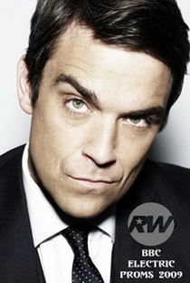 BBC Electric Proms 2009: Robbie Williams - Poster / Capa / Cartaz - Oficial 1