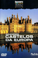 Grandes castelos da Europa (Great Castles of Europe)