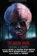 The Melon Heads: House of Crow (The Melon Heads: House of Crow)