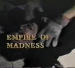 Empire of Madness