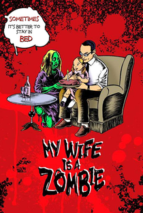 My Wife Is a Zombie - Poster / Capa / Cartaz - Oficial 1