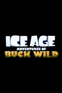 A Era do Gelo: As Aventuras de Buck - Poster / Capa / Cartaz - Oficial 4