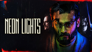 Trailer: NEON LIGHTS | Official Trailer