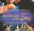 Sonhando com Billy