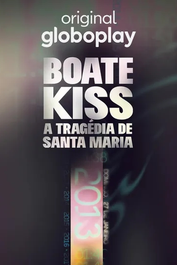 Poster de Série Boate Kiss - A Tragédia de Santa Maria (2023)