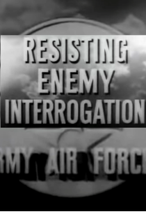 Resistindo ao Interrogatório Inimigo - Poster / Capa / Cartaz - Oficial 1