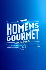 Homens Gourmet na Estrada (Homens Gourmet na Estrada)