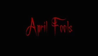 APRIL FOOLS (2007) Trailer VO - HD