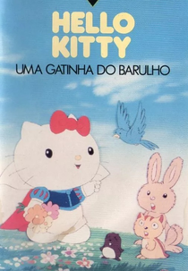 Hello Kitty: Uma Gatinha do Barulho (Hello Kitty's Furry Tale Theater: Cat Wars / Tar-Sam of the Jungle / Sleeping Kitty / Kitty and the Kong)