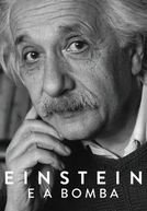 Einstein e a Bomba (Einstein and the Bomb)