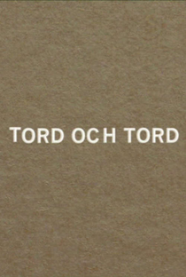 Tord e Tord - Poster / Capa / Cartaz - Oficial 1