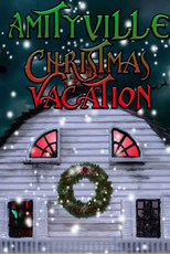 Amityville Christmas Vacation (Amityville Christmas Vacation)
