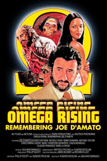 Omega Rising: Remembering Joe D'Amato (Omega Rising: Remembering Joe D'Amato)