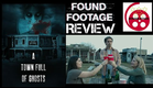 A Town Full Of Ghosts (2022) Found Footage Horror Film Review