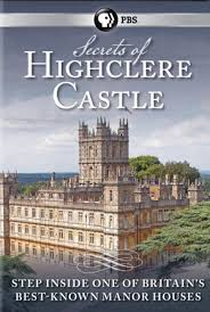 Secrets Of Highclere Castle - Poster / Capa / Cartaz - Oficial 1