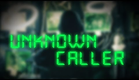 Unknown Caller Trailer 2014