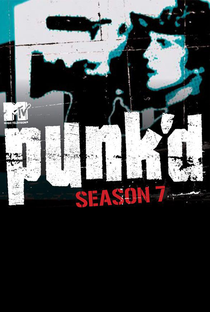 Punk'd (7ª Temporada) - Poster / Capa / Cartaz - Oficial 1
