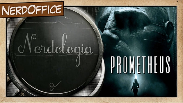 NerdOffice S03E22 – Nerdologia: Prometheus (SPOILERS)