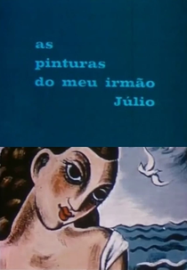 As Pinturas do meu Irmão Júlio (As Pinturas do meu Irmão Júlio)